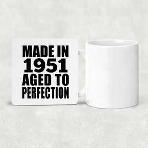 73rd Birthday Made In 1951 Aged to Perfection - Drink Coaster