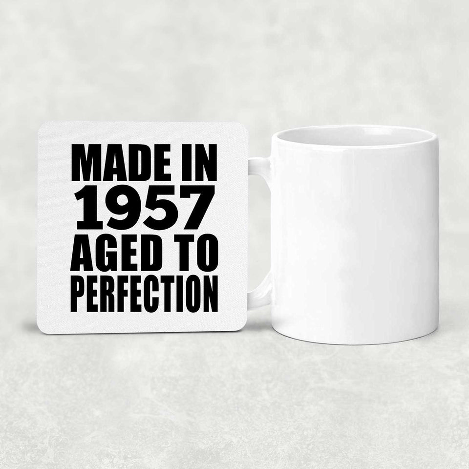 67th Birthday Made In 1957 Aged to Perfection - Drink Coaster
