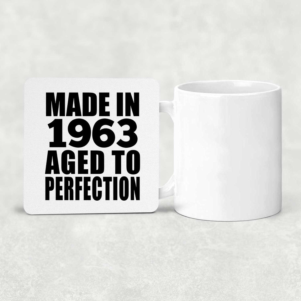 61st Birthday Made In 1963 Aged to Perfection - Drink Coaster