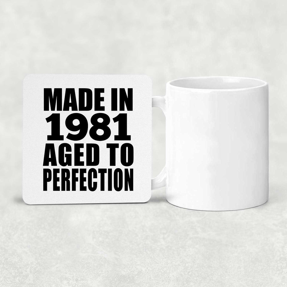 43rd Birthday Made In 1981 Aged to Perfection - Drink Coaster