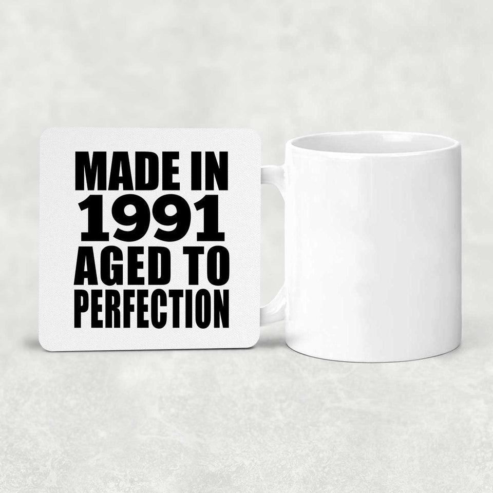 33rd Birthday Made In 1991 Aged to Perfection - Drink Coaster