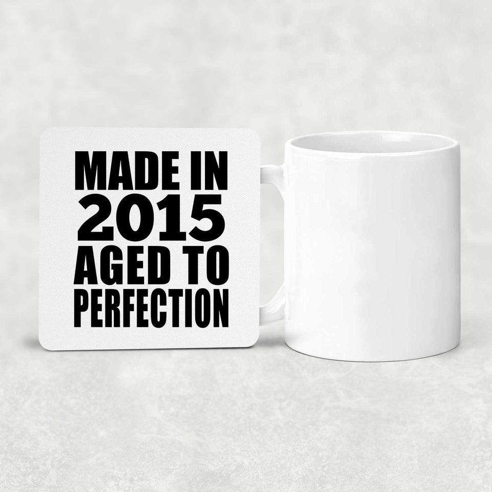 9th Birthday Made In 2015 Aged to Perfection - Drink Coaster