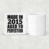 9th Birthday Made In 2015 Aged to Perfection - Drink Coaster