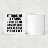 3rd Birthday Took 3 Years To Become Awesome & Perfect - Drink Coaster