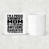 Proud Chemist Mom Of Awesome Daughter - Drink Coaster