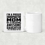 Proud Chiropractor Mom Of Awesome Daughter - Drink Coaster