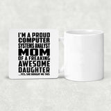 Proud Computer Systems Analyst Mom Of Awesome Daughter - Drink Coaster