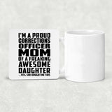 Proud Corrections Officer Mom Of Awesome Daughter - Drink Coaster