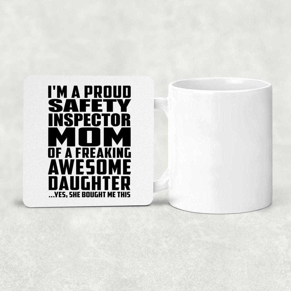 Proud Safety Inspector Mom Of Awesome Daughter - Drink Coaster