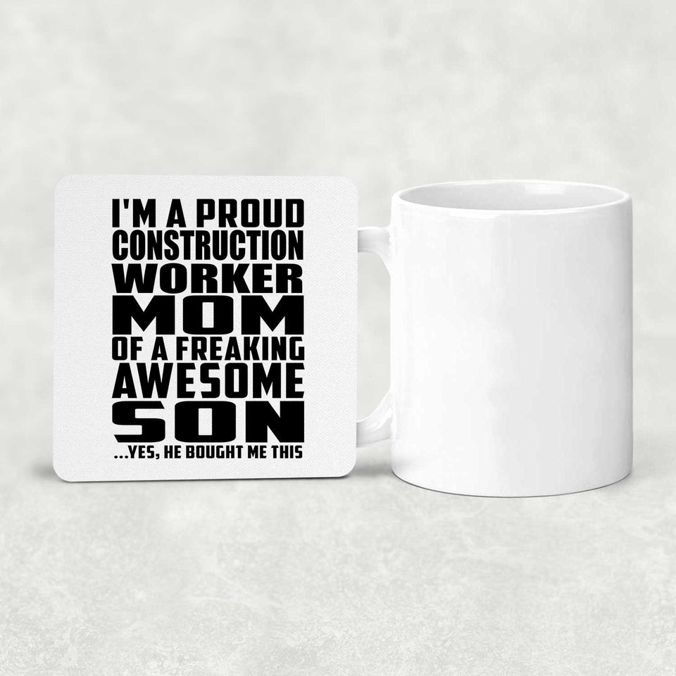 Proud Construction Worker Mom Of Awesome Son - Drink Coaster