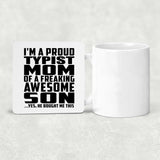 Proud Typist Mom Of Awesome Son - Drink Coaster