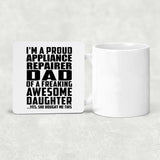 Proud Appliance Repairer Dad Of Awesome Daughter - Drink Coaster