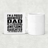 Proud Architect Dad Of Awesome Daughter - Drink Coaster