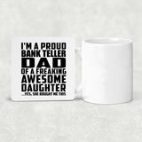 Proud Bank Teller Dad Of Awesome Daughter - Drink Coaster
