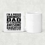 Proud Chemist Dad Of Awesome Daughter - Drink Coaster