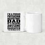Proud Physician Assistant Dad Of Awesome Daughter - Drink Coaster