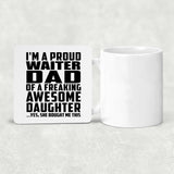 Proud Waiter Dad Of Awesome Daughter - Drink Coaster
