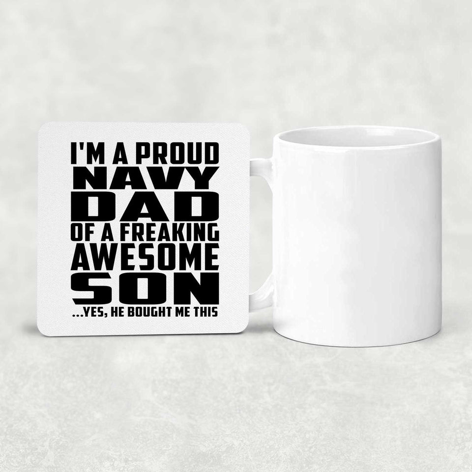 Proud Navy Dad Of Awesome Son - Drink Coaster