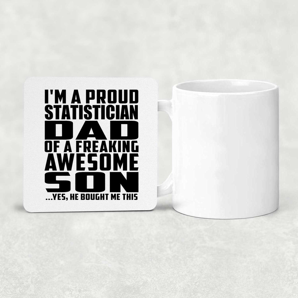 Proud Statistician Dad Of Awesome Son - Drink Coaster