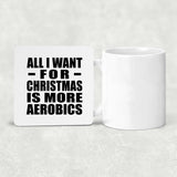 All I Want For Christmas Is More Aerobics - Drink Coaster