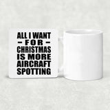 All I Want For Christmas Is More Aircraft Spotting - Drink Coaster