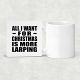 All I Want For Christmas Is More Larping - Drink Coaster