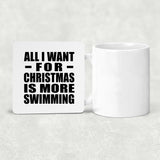 All I Want For Christmas Is More Swimming - Drink Coaster