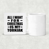 All I Want For Christmas Is My Tornjak - Drink Coaster