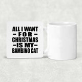 All I Want For Christmas Is My Bambino Cat - Drink Coaster