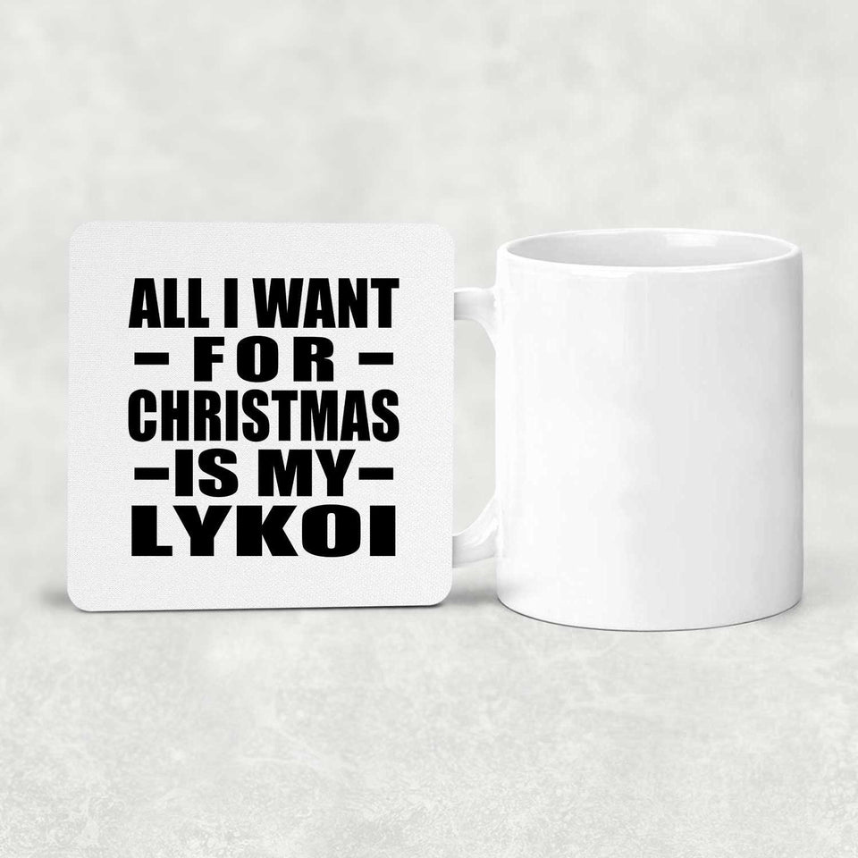 All I Want For Christmas Is My Lykoi - Drink Coaster