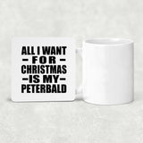 All I Want For Christmas Is My Peterbald - Drink Coaster