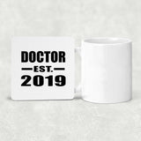 Doctor Established EST. 2019 - Drink Coaster