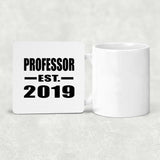 Professor Established EST. 2019 - Drink Coaster