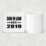 Son In Law Established EST. 2019 - Drink Coaster