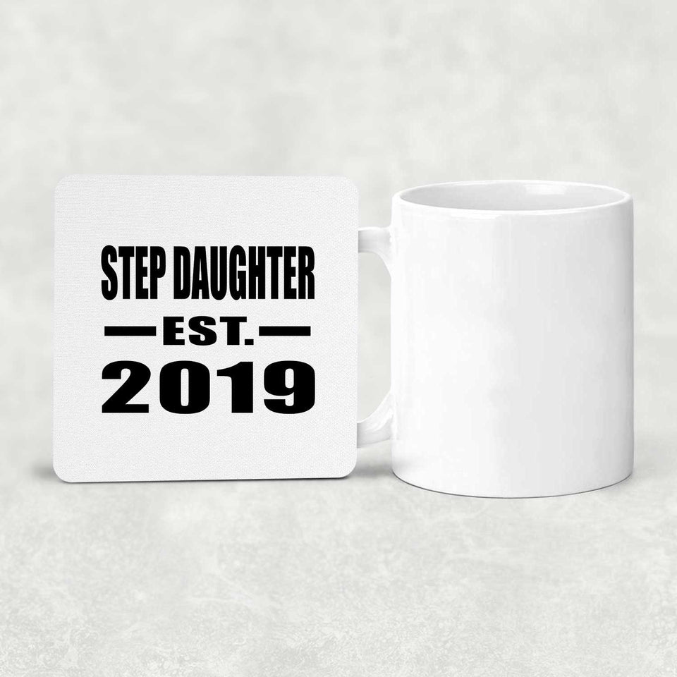 Step Daughter Established EST. 2019 - Drink Coaster