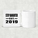 Step Daughter Established EST. 2019 - Drink Coaster