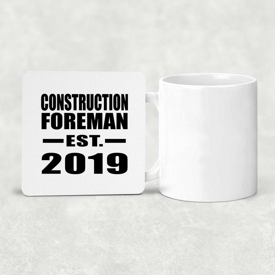 Construction Foreman Established EST. 2019 - Drink Coaster
