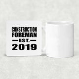 Construction Foreman Established EST. 2019 - Drink Coaster