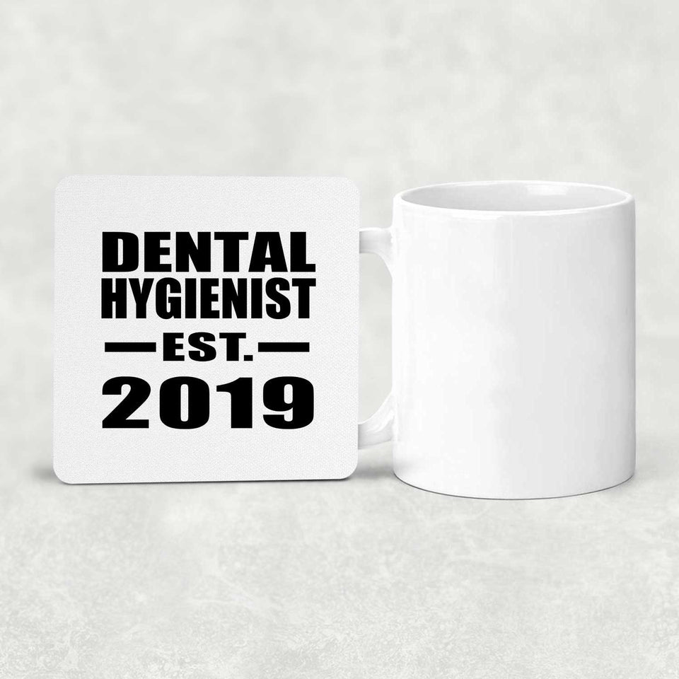 Dental Hygienist Established EST. 2019 - Drink Coaster