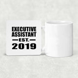 Executive Assistant Established EST. 2019 - Drink Coaster
