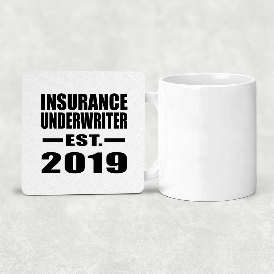 Insurance Underwriter Established EST. 2019 - Drink Coaster
