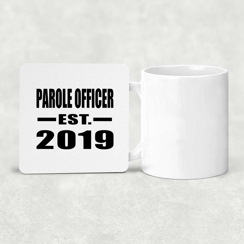 Parole Officer Established EST. 2019 - Drink Coaster
