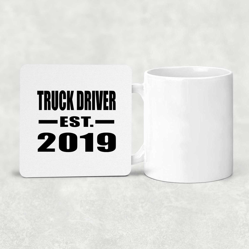 Truck Driver Established EST. 2019 - Drink Coaster