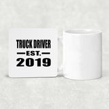 Truck Driver Established EST. 2019 - Drink Coaster