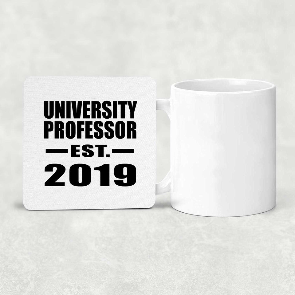 University Professor Established EST. 2019 - Drink Coaster