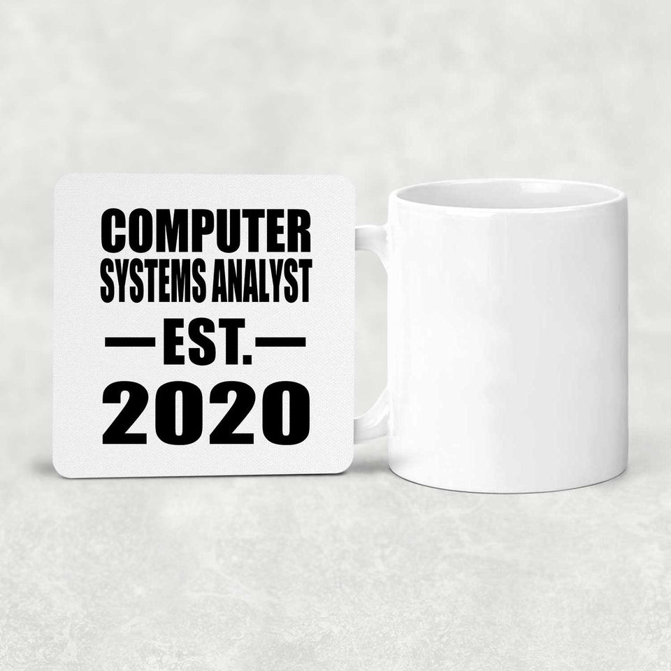 Computer Systems Analyst Established EST. 2020 - Drink Coaster
