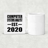Computer Systems Analyst Established EST. 2020 - Drink Coaster