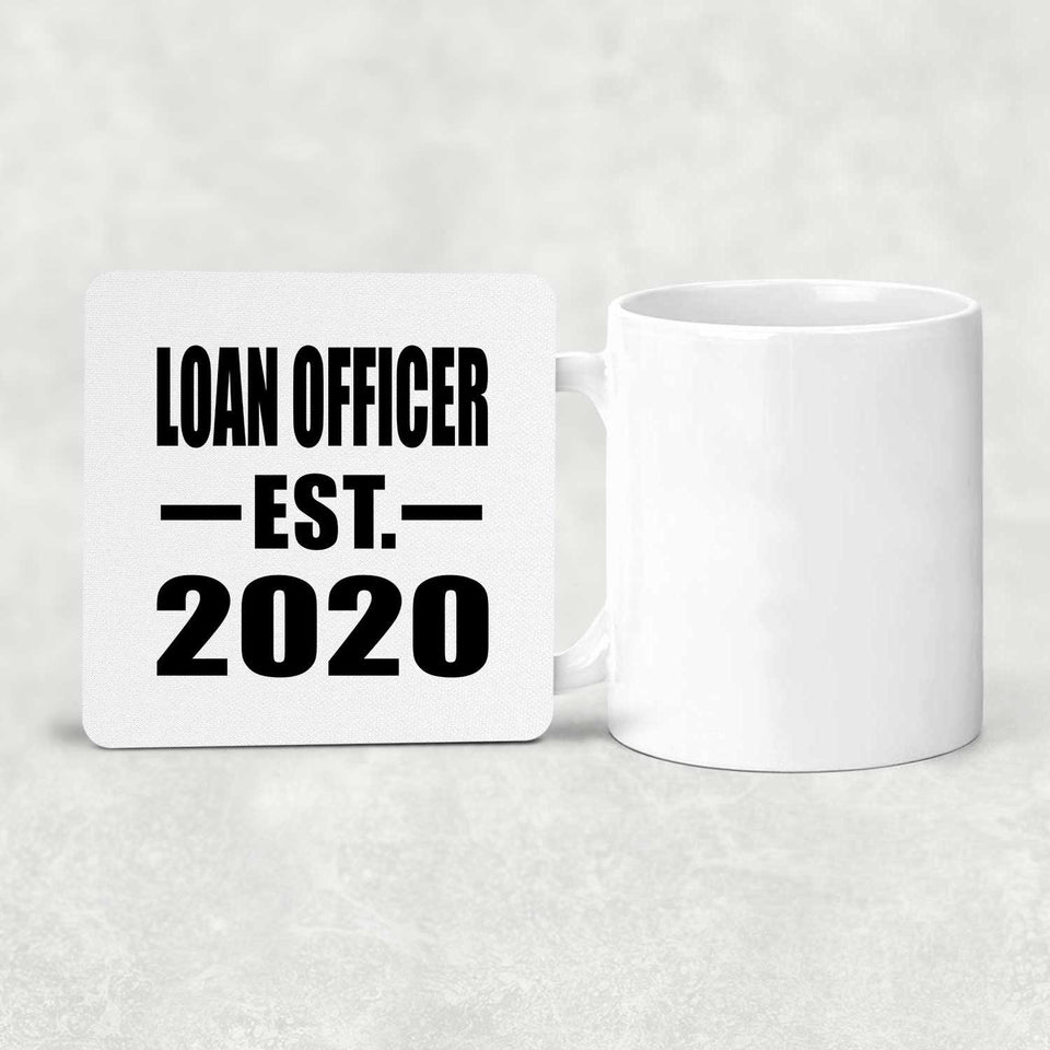 Loan Officer Established EST. 2020 - Drink Coaster