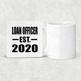 Loan Officer Established EST. 2020 - Drink Coaster