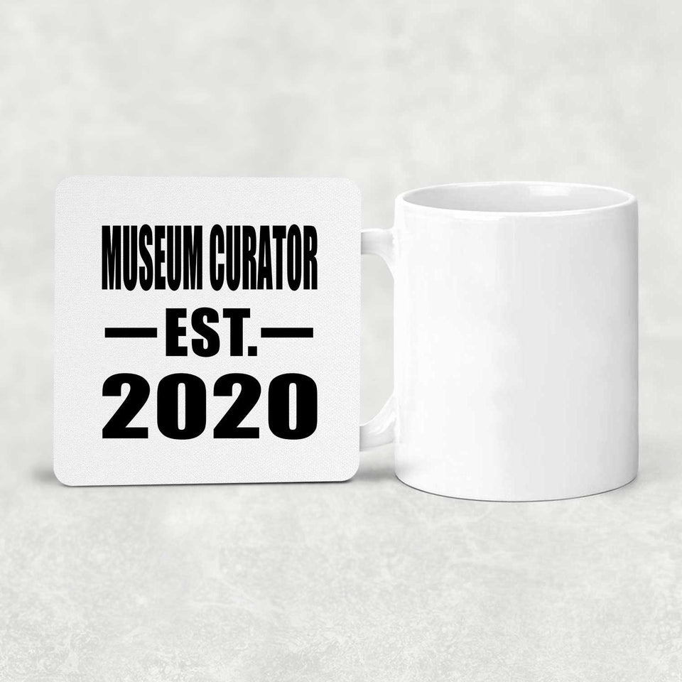 Museum Curator Established EST. 2020 - Drink Coaster